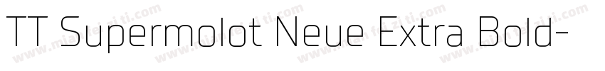 TT Supermolot Neue Extra Bold字体转换